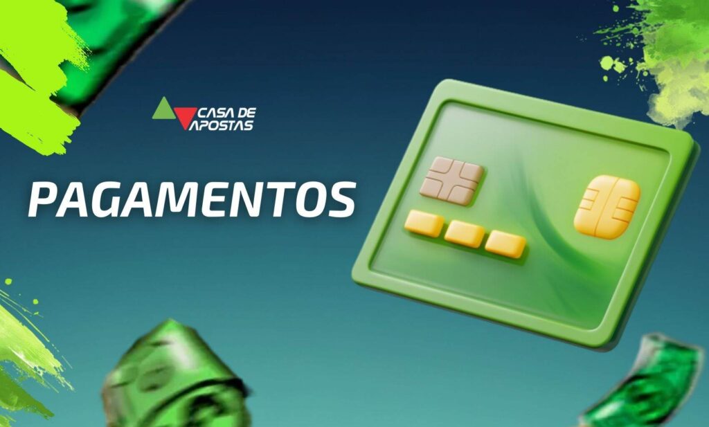 Pagamentos no Casa de Apostas Brasil aplicativo